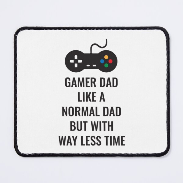 Item preview, Gamer Dad Like A Normal Dad But With Way Less Time127 designed and sold by chaodauxank4.