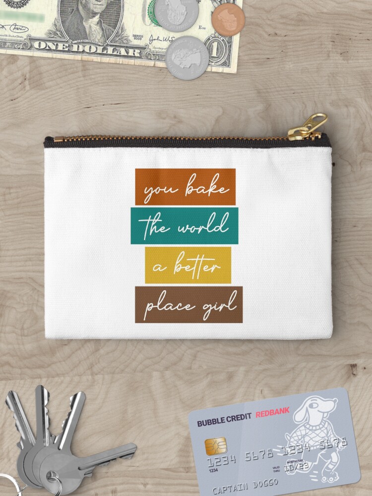 Thumbnail 3 of 4, Zipper Pouch, You Bake The World A Better Place designed and sold by newmariaph.