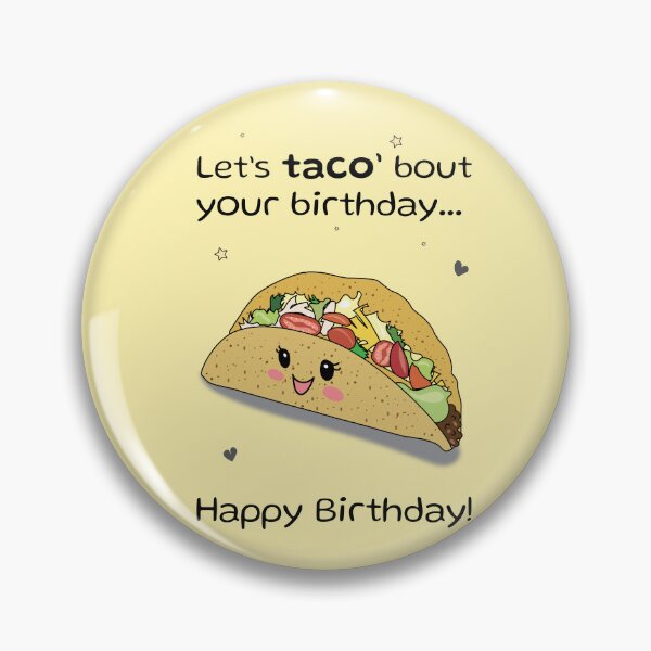 Item preview, Funny Birthday gift with taco pun joke - Let's taco'bout your birthday designed and sold by HajnalkArt.