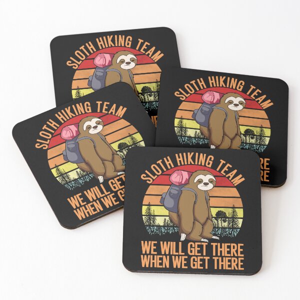Item preview, Sloth Hiking Team We will get there when we get there designed and sold by TheBestArt2022.