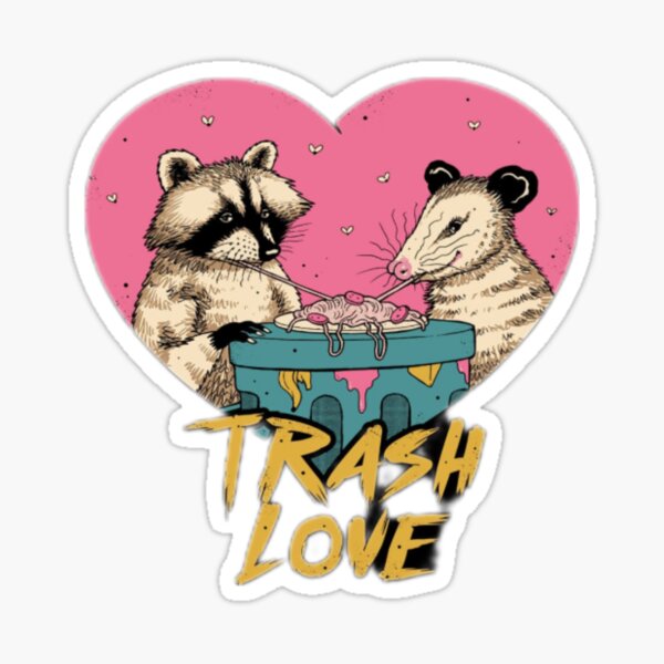 trash love Sticker