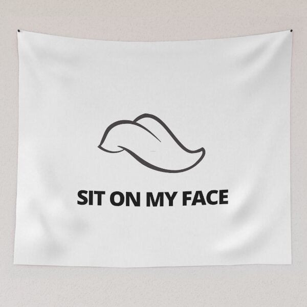 Item preview, Sit On My Face Tongue designed and sold by stephenop92.