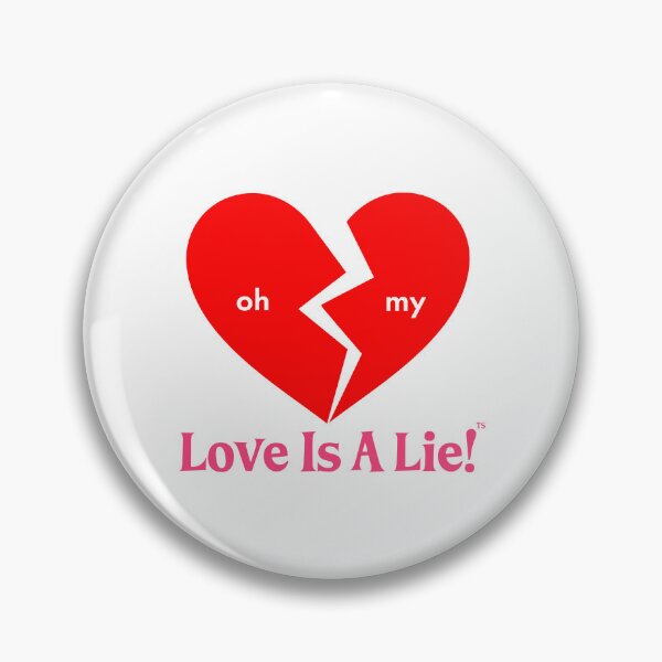 Item preview, Love Is A Lie! designed and sold by jaymanosaurus.