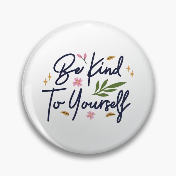 Item preview, Be Kind to Yourself designed and sold by artofaga.