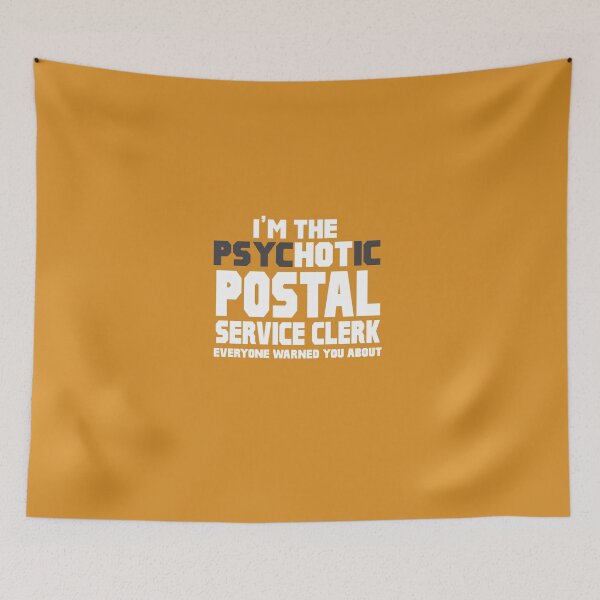 Item preview, I'm The Psychotic (Hot) Postal Service Clerk designed and sold by AlwaysAwesome.