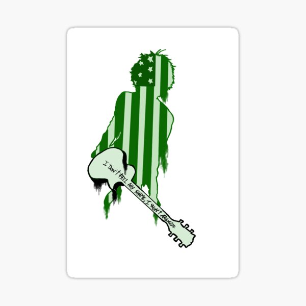 Green Day - I don't feel any shame, I won't apologize Sticker