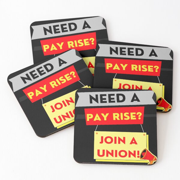 Item preview, Need a pay rise? JOIN A UNION! designed and sold by Tony Cisse.