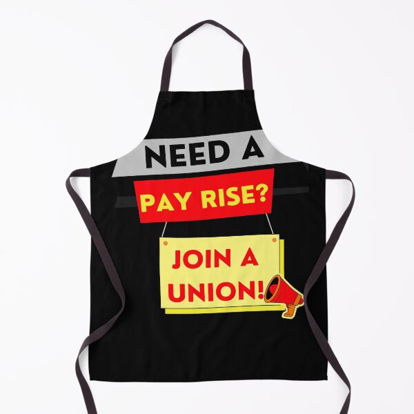 Item preview, Need a pay rise? JOIN A UNION! designed and sold by Tony Cisse.