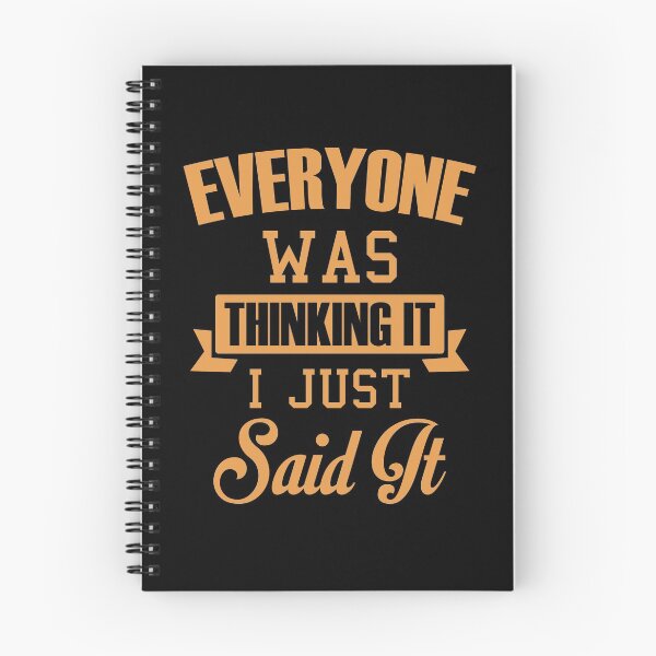 Item preview, Everyone Was Thinking It I Just Said It Funny designed and sold by BUBLTEES.