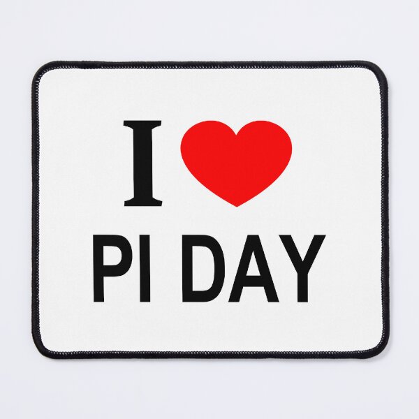 Item preview, I ❤️ PI DAY I LOVE PI DAY I HEART PI DAY designed and sold by usernamenaijan.