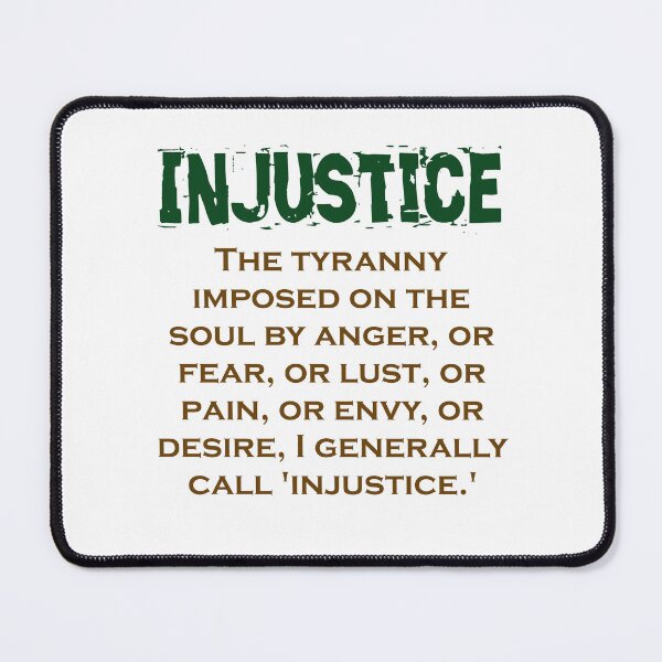 Item preview, The Tyranny Imposed On The Soul - Injustice Quote designed and sold by CrankyOldDude.