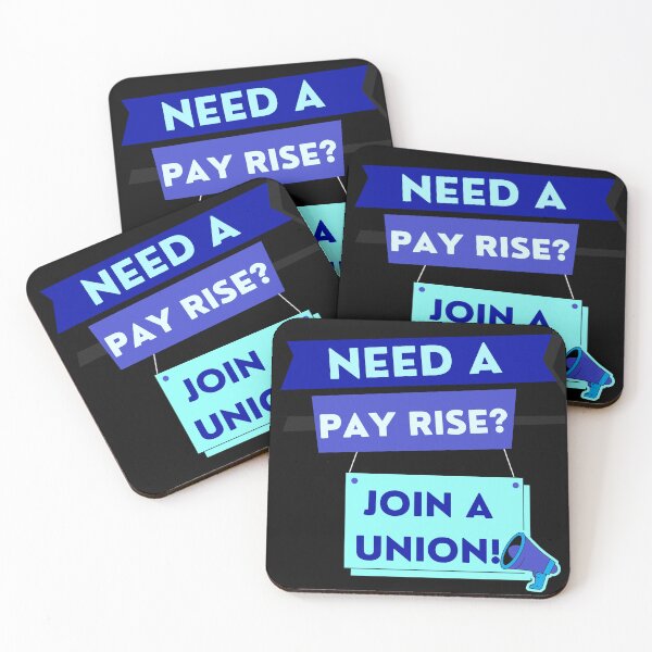 Item preview, Need a pay rise? JOIN A UNION! designed and sold by Tony Cisse.