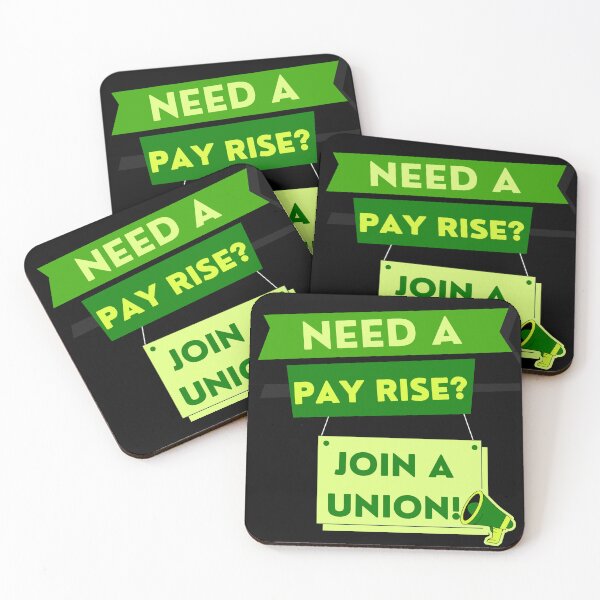 Item preview, Need a pay rise? JOIN A UNION! designed and sold by Tony Cisse.