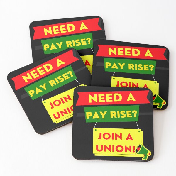 Item preview, Need a pay rise? JOIN A UNION! designed and sold by Tony Cisse.