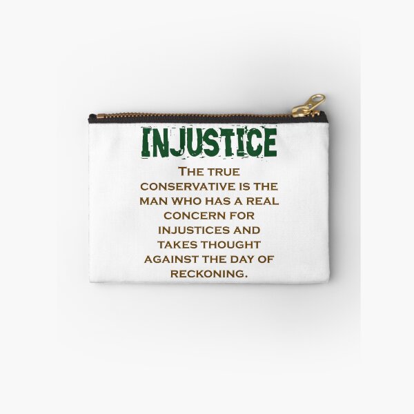 Item preview, The True Conservative Is The Man - Injustice Quote designed and sold by CrankyOldDude.