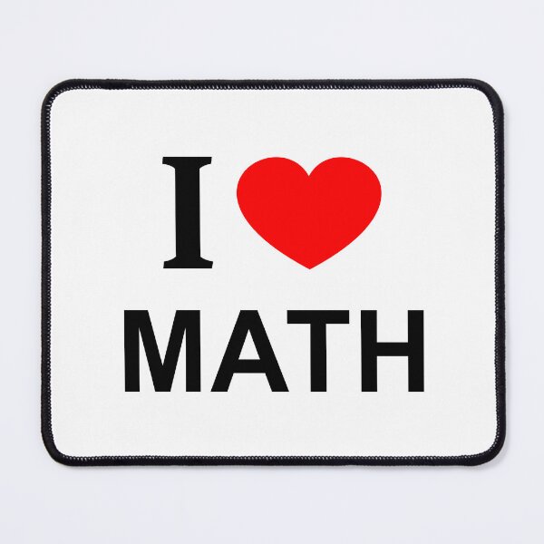 Item preview, I ❤️ MATH I LOVE MATH I HEART MATH designed and sold by usernamenaijan.