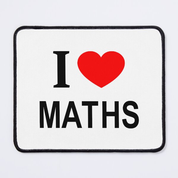 Item preview, I ❤️ MATHS I LOVE MATHS I HEART MATHS designed and sold by usernamenaijan.