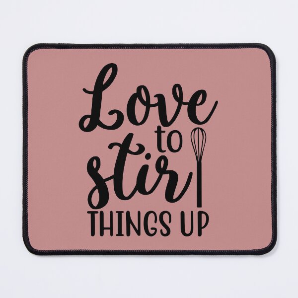 Item preview, love to stir things up, I love to stir things up, I love to stir things up designed and sold by angelescar.