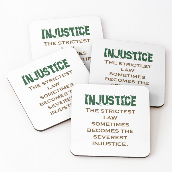 Item preview, The Strictest Law Sometimes Becomes - Injustice Quote designed and sold by CrankyOldDude.
