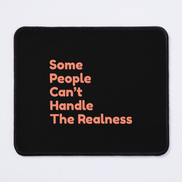 Item preview, Some People Can't Handle The Realness designed and sold by bouymakesart.