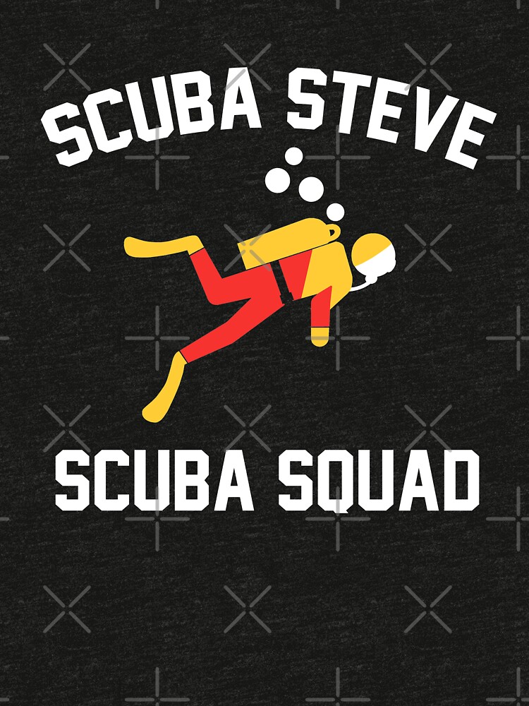 "Scuba Steve scuba squad" Tshirt by goodtogotees Redbubble