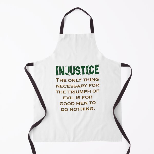 Item preview, The Only Thing Necessary For The Triumph - Injustice Quote designed and sold by CrankyOldDude.