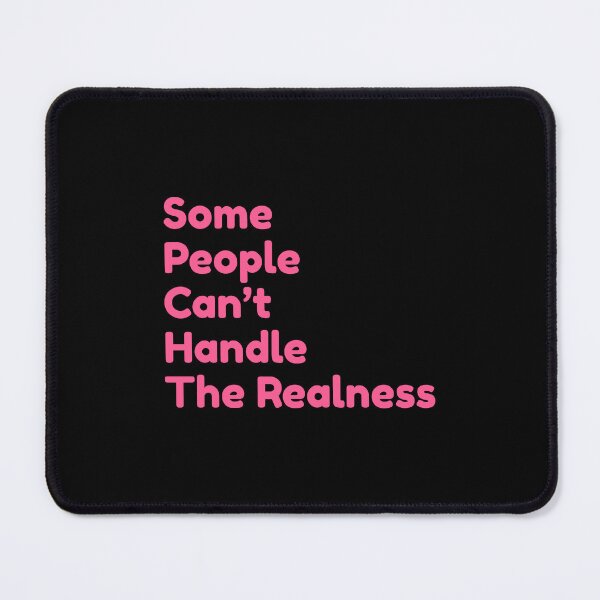 Item preview, Some People Can't Handle The Realness designed and sold by bouymakesart.