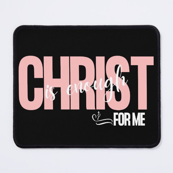 Item preview, Christ is Enough for Me V20 designed and sold by Family Journey with God.