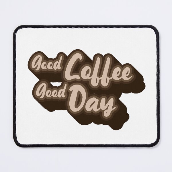 Item preview, Good Coffee Good Day designed and sold by RiciPaneto.