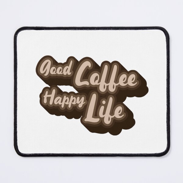 Item preview, Good Coffee Happy Life designed and sold by RiciPaneto.