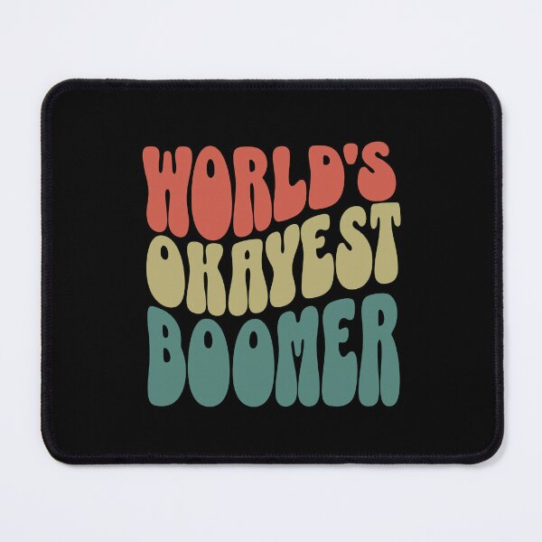 Item preview, World's Okayest Boomer designed and sold by ValentinaHramov.