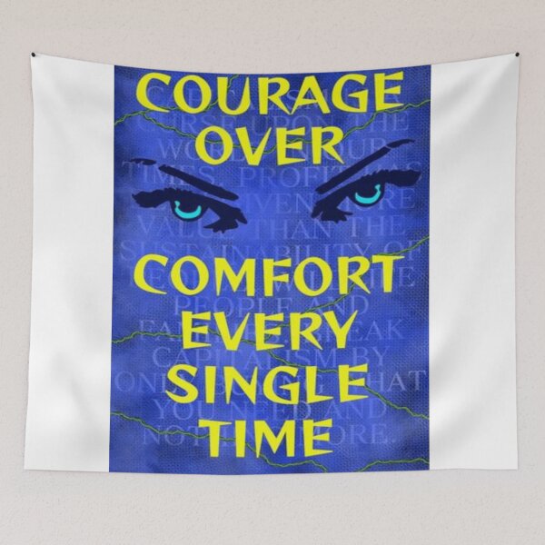 Item preview, Feminist Humanist Quote - Courage Over Comfort Every Time designed and sold by LethalPixieDust.