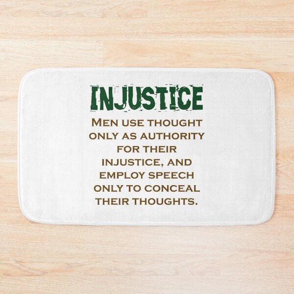 Item preview, Men Use Thought Only As Authority - Injustice Quote designed and sold by CrankyOldDude.