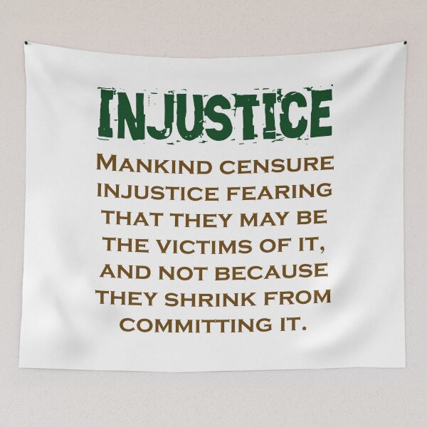 Item preview, Mankind Censure Injustice Fearing - Injustice Quote designed and sold by CrankyOldDude.