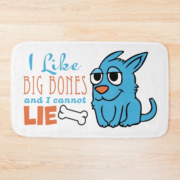 Item preview, I like big bones and I cannot lie designed and sold by 451Design.