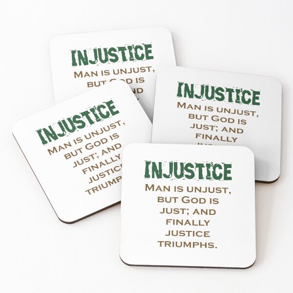 Item preview, Man Is Unjust But God Is Just - Injustice Quote designed and sold by CrankyOldDude.