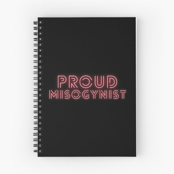 Item preview, Proud Misogynist Design designed and sold by edshmed69.