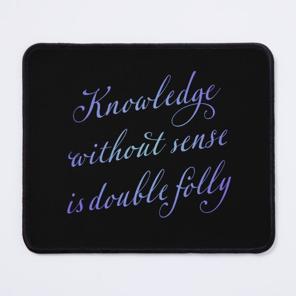 Item preview, Knowledge without sense is double folly. v.2 designed and sold by x1brett.