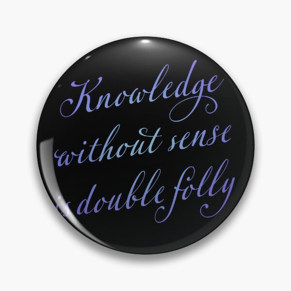 Item preview, Knowledge without sense is double folly. v.2 designed and sold by x1brett.