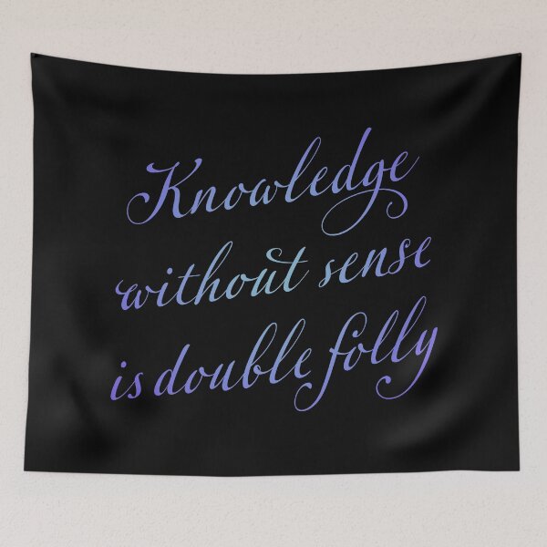 Item preview, Knowledge without sense is double folly. v.2 designed and sold by x1brett.
