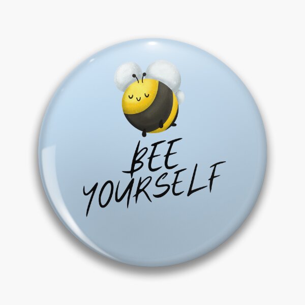 Item preview, Bee yourself - black text designed and sold by Bluecat93.