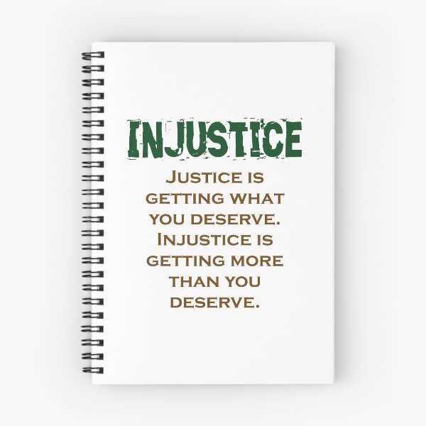 Item preview, Justice Is Getting What You Deserve - Injustice Quote designed and sold by CrankyOldDude.