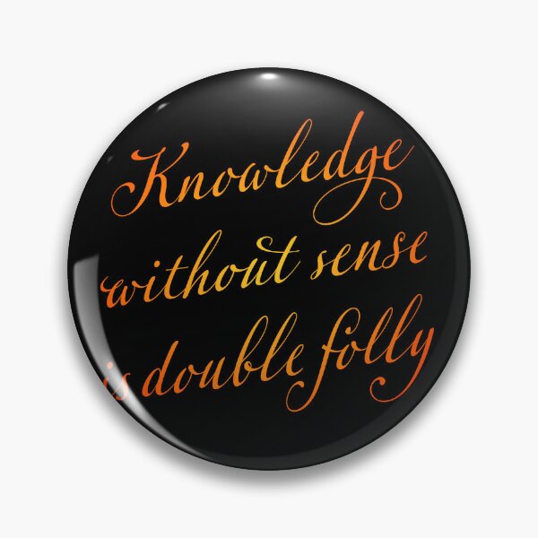 Item preview, Knowledge without sense is double folly. v.4 designed and sold by x1brett.