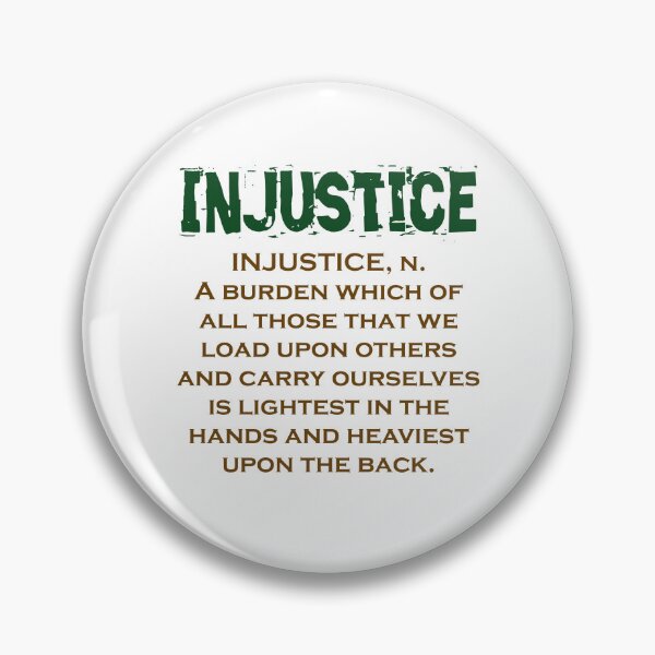 Item preview, Injustice Noun - Injustice Quote designed and sold by CrankyOldDude.
