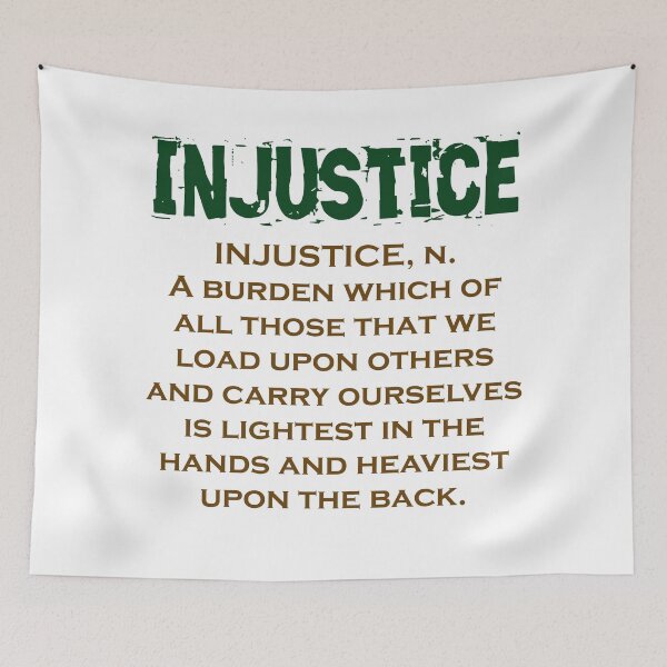 Item preview, Injustice Noun - Injustice Quote designed and sold by CrankyOldDude.
