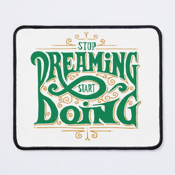 Item preview, "Stop dreaming start doing", motivational success quote designed and sold by DastagirArts.