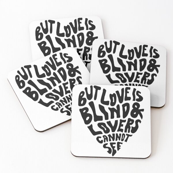 Item preview, But Love Is Blind & Lovers Cannot See designed and sold by Bold Dark savage.