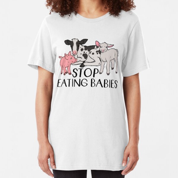 Arrêtez de manger des bébés T-shirt ajusté