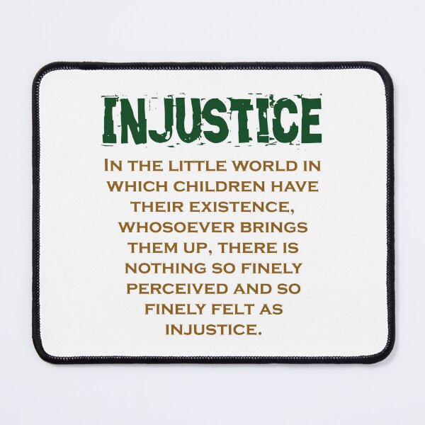 Item preview, In The Little World - Injustice Quote designed and sold by CrankyOldDude.
