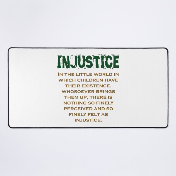 Item preview, In The Little World - Injustice Quote designed and sold by CrankyOldDude.